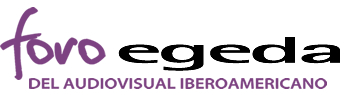 Primer Foro Egeda del Audiovisual Iberoamericano