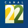 CANAL 22 CANAL 22