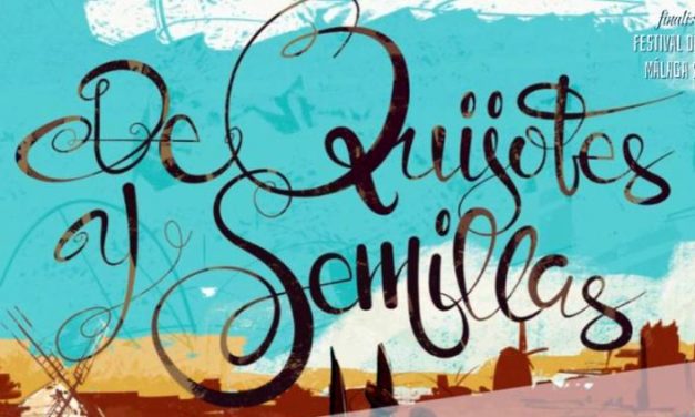 4º día festival de málaga «DE QUIJOTES Y SEMILLAS» DE PATXI URIZ