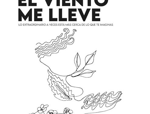 AnaFilms Productions presenta el documental “Donde el viento me lleve”