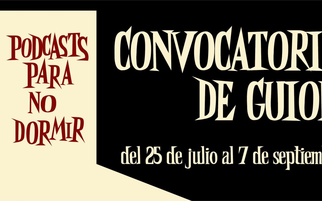 CERTAMEN GUIONES «HISTORIAS PARA NO DORMIR»