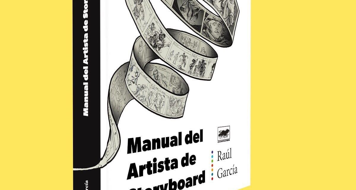 Entrevista a Raúl García, autor del libro «Manual del Artista de Storyboard»