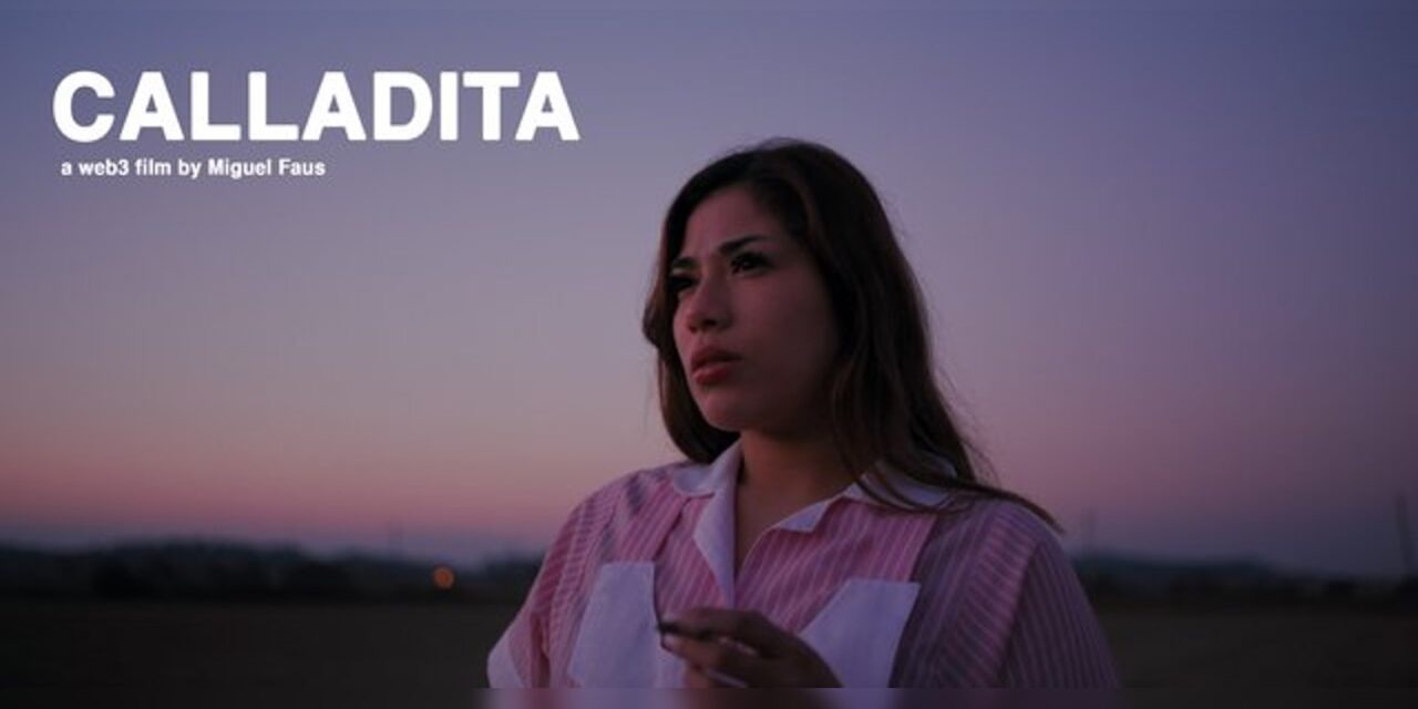 FINANCIAR UNA PELÍCULA CON NFT: EL CASO «CALLADITA»