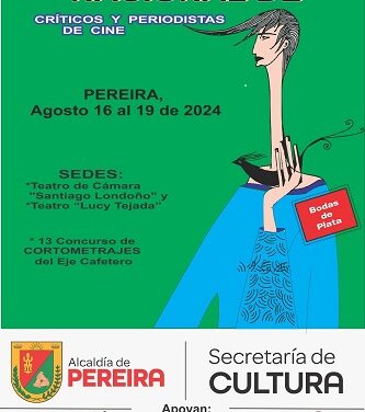PEREIRA: 25 AÑOS DEL ENCUENTRO DE CRÍTICOS Y PERIODISTAS DE CINE