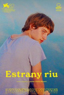 EXTRAÑO RIO (Estrany riu)