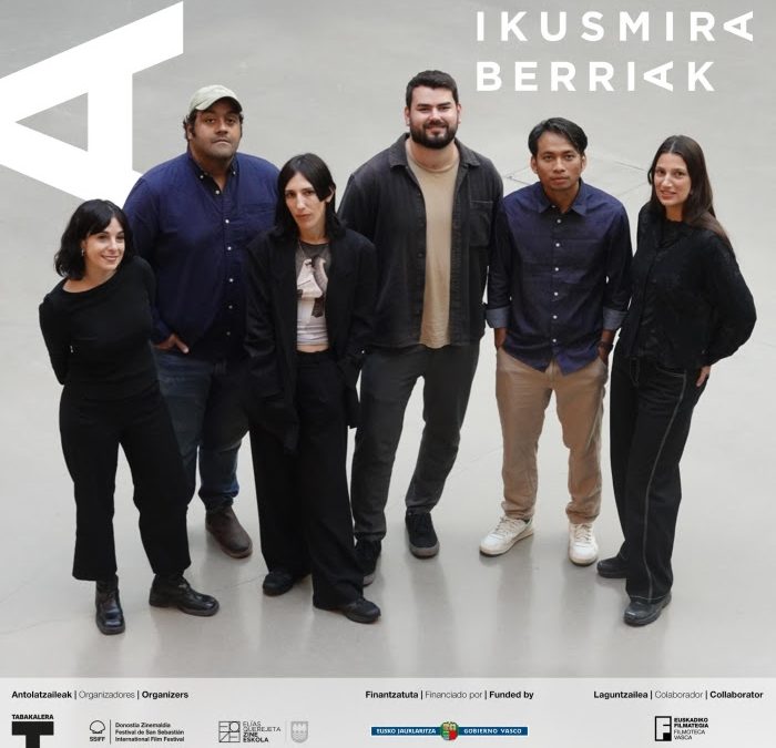SEIS CINEASTAS EN IKUSMIRA BERRIAK