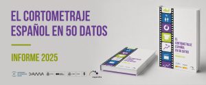 EL CORTOMETRAJE ESPAÑOL EN 50 DATOS